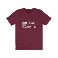 Load image into Gallery viewer, Don't Feed the Negativity Jersey Short Sleeve Tee