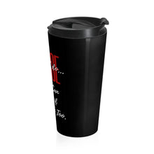 Load image into Gallery viewer, Praise is What I Do But I Can Knuck if You Buck Too Stainless Steel Travel Mug, Funny Christian Gift