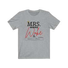 Load image into Gallery viewer, Mrs. Dope Woke and Equally Yoked Signature More Than a Mrs. Proverbs 31 Christian Wife Black Girl Magic T-shirt