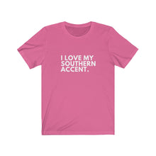 Load image into Gallery viewer, Love My Southern Accent Jersey Short Sleeve Tee