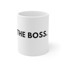 Load image into Gallery viewer, The Boss Mug
