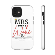 Load image into Gallery viewer, Mrs. Dope Woke and Equally Yoked Signature More Than a Mrs. Proverbs 31 Christian Wife Black Girl Magic Phone Case| Iphone and Samsung Cell Phone