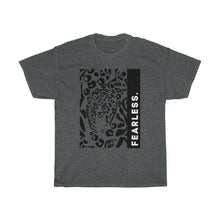 Load image into Gallery viewer, Fearless T-shirt (All T-shirts Are Available in Several Colors)