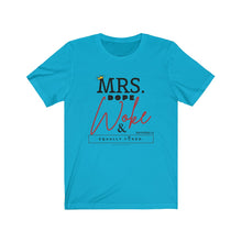 Load image into Gallery viewer, Mrs. Dope Woke and Equally Yoked Signature More Than a Mrs. Proverbs 31 Christian Wife Black Girl Magic T-shirt