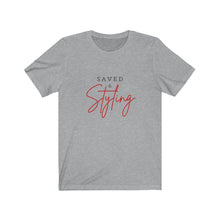 Load image into Gallery viewer, Saved and Styling | Fashionista | Christian T-Shirt |Saved by Grace | Styling and Profiling | Christian Woman Gift