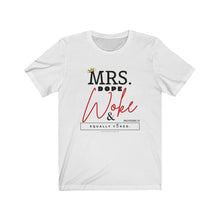 Load image into Gallery viewer, Mrs. Dope Woke and Equally Yoked Signature More Than a Mrs. Proverbs 31 Christian Wife Black Girl Magic T-shirt