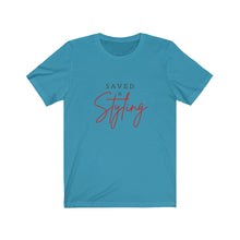 Load image into Gallery viewer, Saved and Styling | Fashionista | Christian T-Shirt |Saved by Grace | Styling and Profiling | Christian Woman Gift