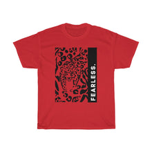 Load image into Gallery viewer, Fearless T-shirt (All T-shirts Are Available in Several Colors)