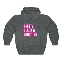 Load image into Gallery viewer, Pretty, Black Educated Hoodie | Black History Month, Black Lawyer, HBCU Grad, Black Girl Magic | African American Woman | Hooded Sweatshirt