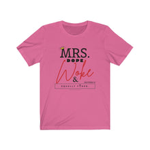 Load image into Gallery viewer, Mrs. Dope Woke and Equally Yoked Signature More Than a Mrs. Proverbs 31 Christian Wife Black Girl Magic T-shirt