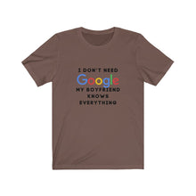 Load image into Gallery viewer, Who Needs Google with My Boyfriend Jersey Short Sleeve Tee