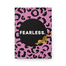 Load image into Gallery viewer, Fearless Hardcover Journal