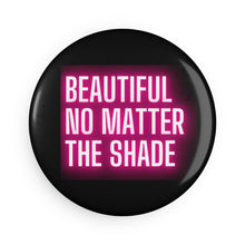 Load image into Gallery viewer, Black is Beautiful | Black History Month, Shades, Black Girl Magic | African American Woman Button Magnet