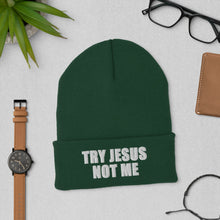 Load image into Gallery viewer, Try Jesus Not Me Cuffed Beanie | Fall Beanie | Funny Beanie | Black Owned