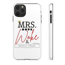 Load image into Gallery viewer, Mrs. Dope Woke and Equally Yoked Signature More Than a Mrs. Proverbs 31 Christian Wife Black Girl Magic Phone Case| Iphone and Samsung Cell Phone