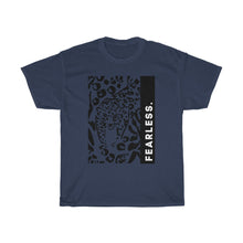 Load image into Gallery viewer, Fearless T-shirt (All T-shirts Are Available in Several Colors)