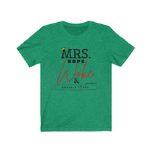 Load image into Gallery viewer, Mrs. Dope Woke and Equally Yoked Signature More Than a Mrs. Proverbs 31 Christian Wife Black Girl Magic T-shirt