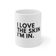 Load image into Gallery viewer, Skin Love Mug