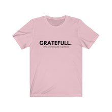Load image into Gallery viewer, GrateFULL Jersey Short Sleeve Tee