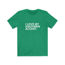 Load image into Gallery viewer, Love My Southern Accent Jersey Short Sleeve Tee