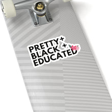 Load image into Gallery viewer, Pretty Black and Educated Melanin Black Girl Magic African American Kiss-Cut Stickers
