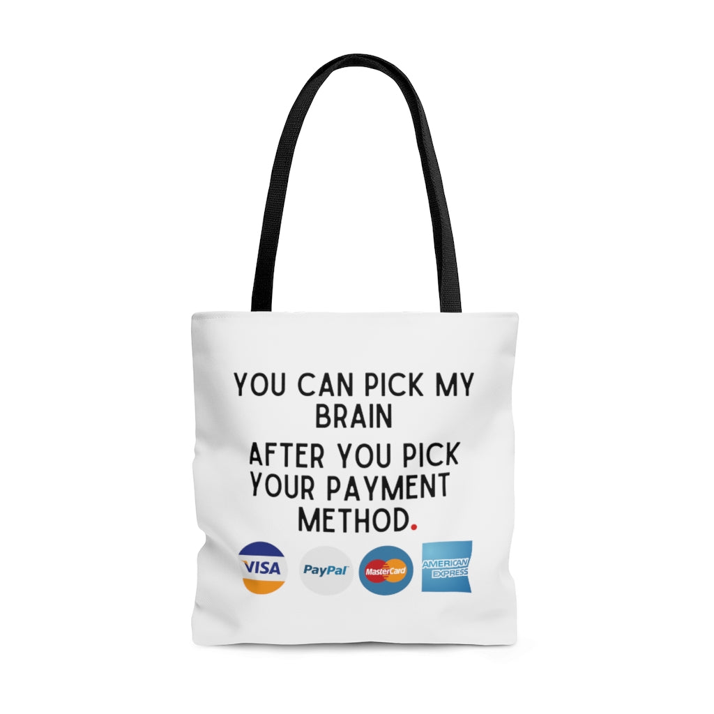 Professional Tote Bag, Pick My Brain After You Pick Payment Method, Pay Me, Entrepreneur Gift, Business Owner Gift, Lawyer, Attorney Gift
