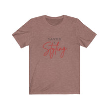 Load image into Gallery viewer, Saved and Styling | Fashionista | Christian T-Shirt |Saved by Grace | Styling and Profiling | Christian Woman Gift
