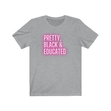 Load image into Gallery viewer, Pretty, Black Educated Shirt | Black History Month, Black Lawyer, HBCU Grad, Black Girl Magic | African American Tee Shirt
