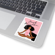 Load image into Gallery viewer, Just Breathe Black Yogi Yoga Melanin Black Girl Magic African American Kiss-Cut Stickers

