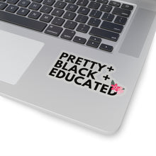 Load image into Gallery viewer, Pretty Black and Educated Melanin Black Girl Magic African American Kiss-Cut Stickers

