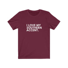 Load image into Gallery viewer, Love My Southern Accent Jersey Short Sleeve Tee
