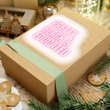 Load image into Gallery viewer, Pretty, Black Educated | Black History Month, Black Sticker, HBCU, Black Girl Magic | African American, Kiss-Cut Sticker, Planner Sticker
