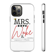 Load image into Gallery viewer, Mrs. Dope Woke and Equally Yoked Signature More Than a Mrs. Proverbs 31 Christian Wife Black Girl Magic Phone Case| Iphone and Samsung Cell Phone
