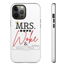 Load image into Gallery viewer, Mrs. Dope Woke and Equally Yoked Signature More Than a Mrs. Proverbs 31 Christian Wife Black Girl Magic Phone Case| Iphone and Samsung Cell Phone
