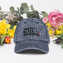 Load image into Gallery viewer, Pretty Black and Educated Black Girl Magic Melanin Black Mom Vintage Cotton Twill Cap Mothers Day
